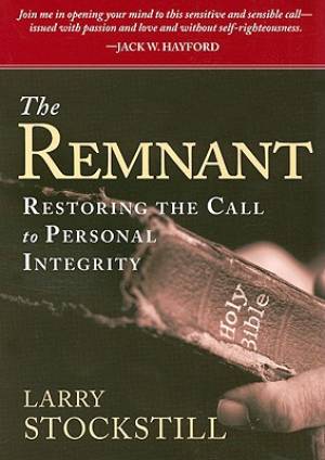 Remnant By Larry Stockstill (Paperback) 9781599794549