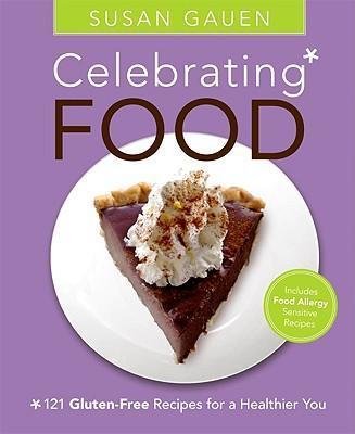 Celebrating Food By Susan Gauen (Paperback) 9781599799452