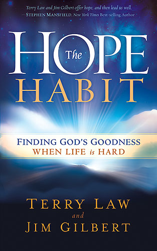 The Hope Habit By Jim Gilbert Terry Law (Paperback) 9781599799988