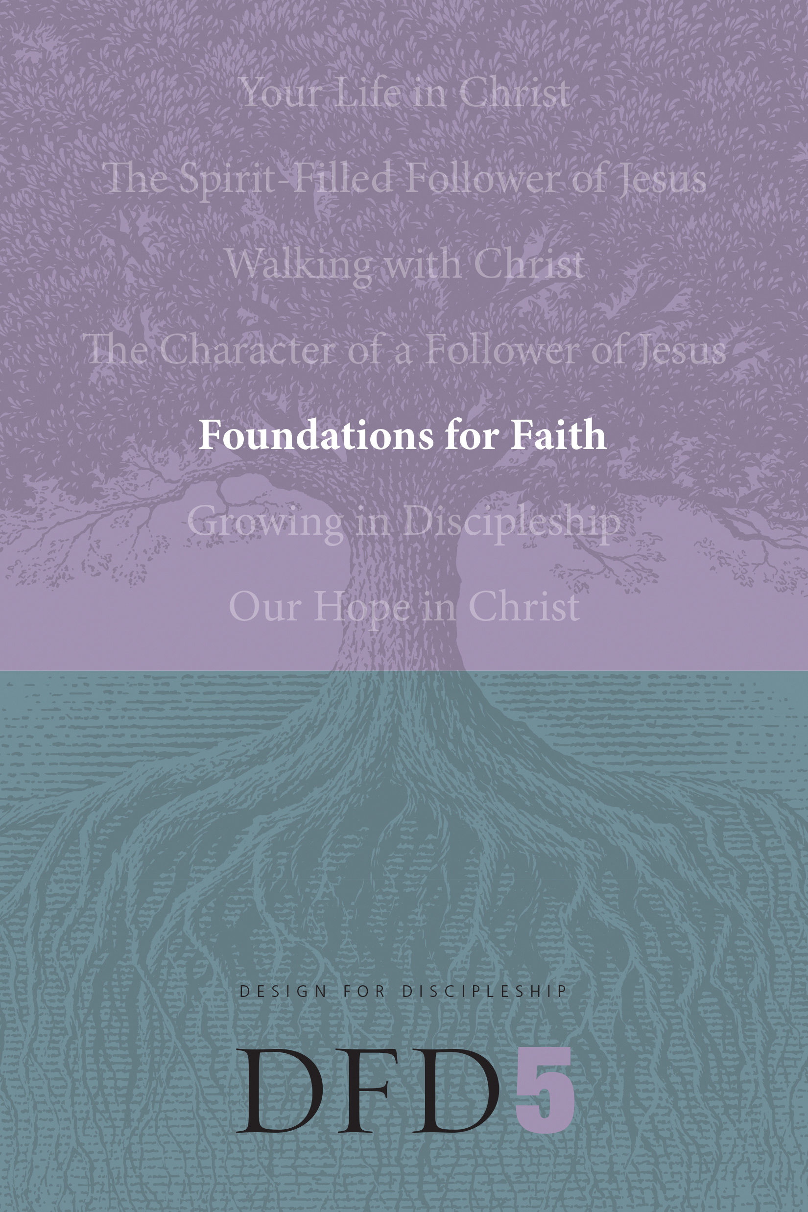 DFD 5 Foundations for Faith By Navigators (Paperback) 9781600060083