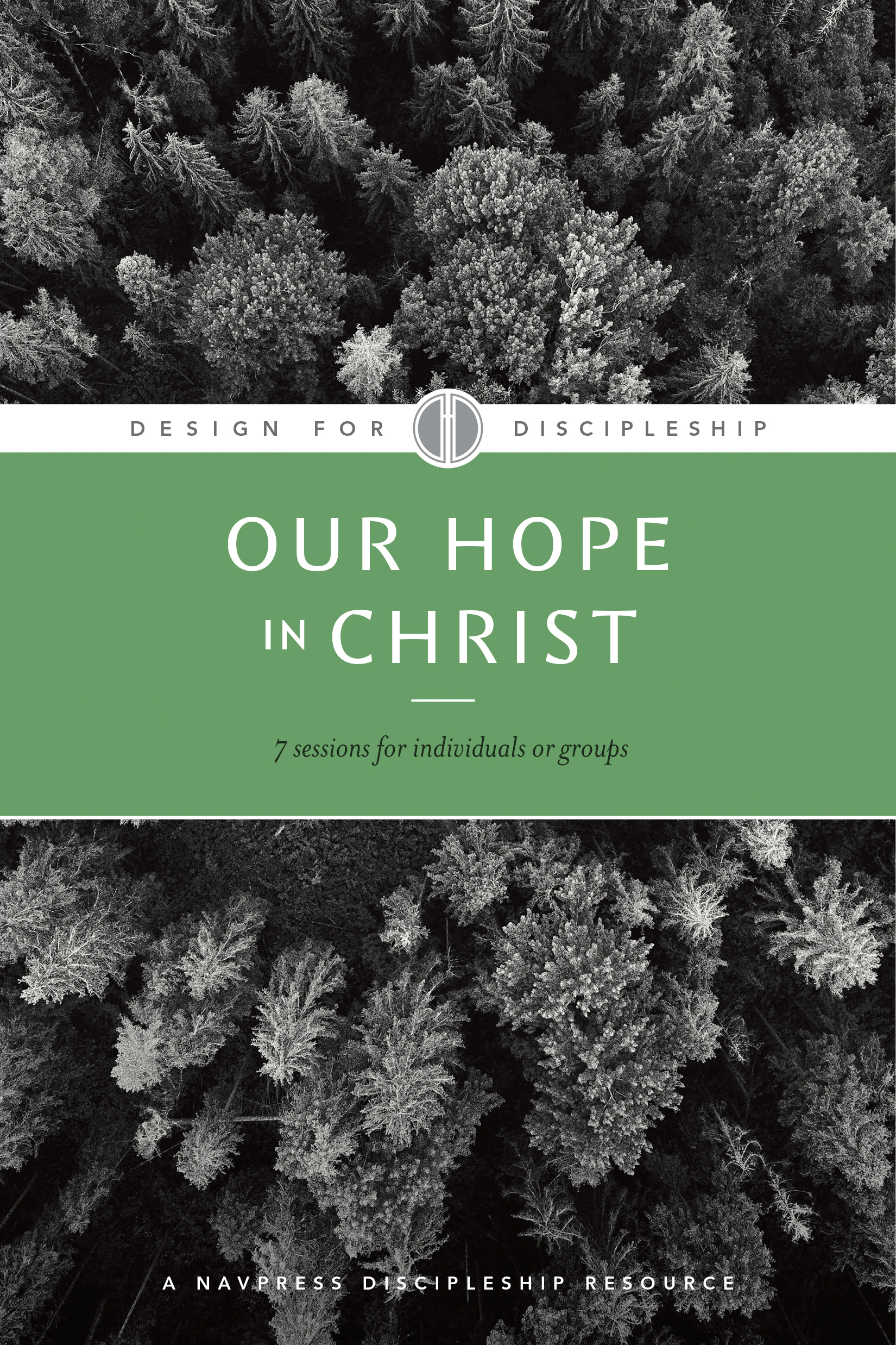 Design for Discipleship Our Hope in Christ By Navigators (Paperback)