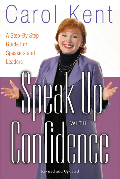 Speak Up with Confidence By Carol Kent (Paperback) 9781600061448