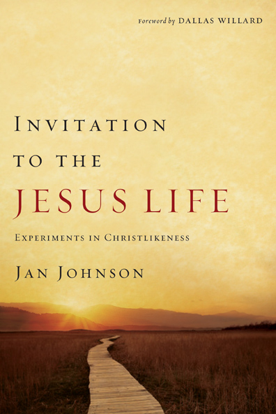 Invitation To The Jesus Life By Jan Johnson (Paperback) 9781600061462