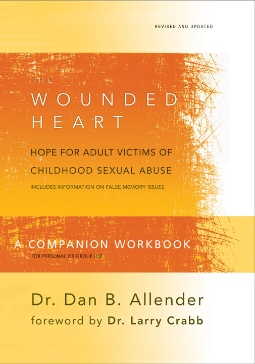 Wounded Heart The Workbook By Dan B Allender (Paperback) 9781600063084