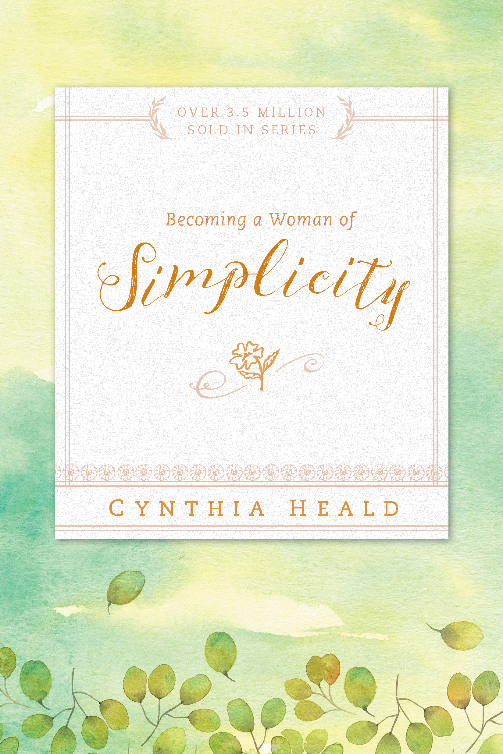 Becoming A Woman Of Simplicity By Cynthia Heald (Paperback)