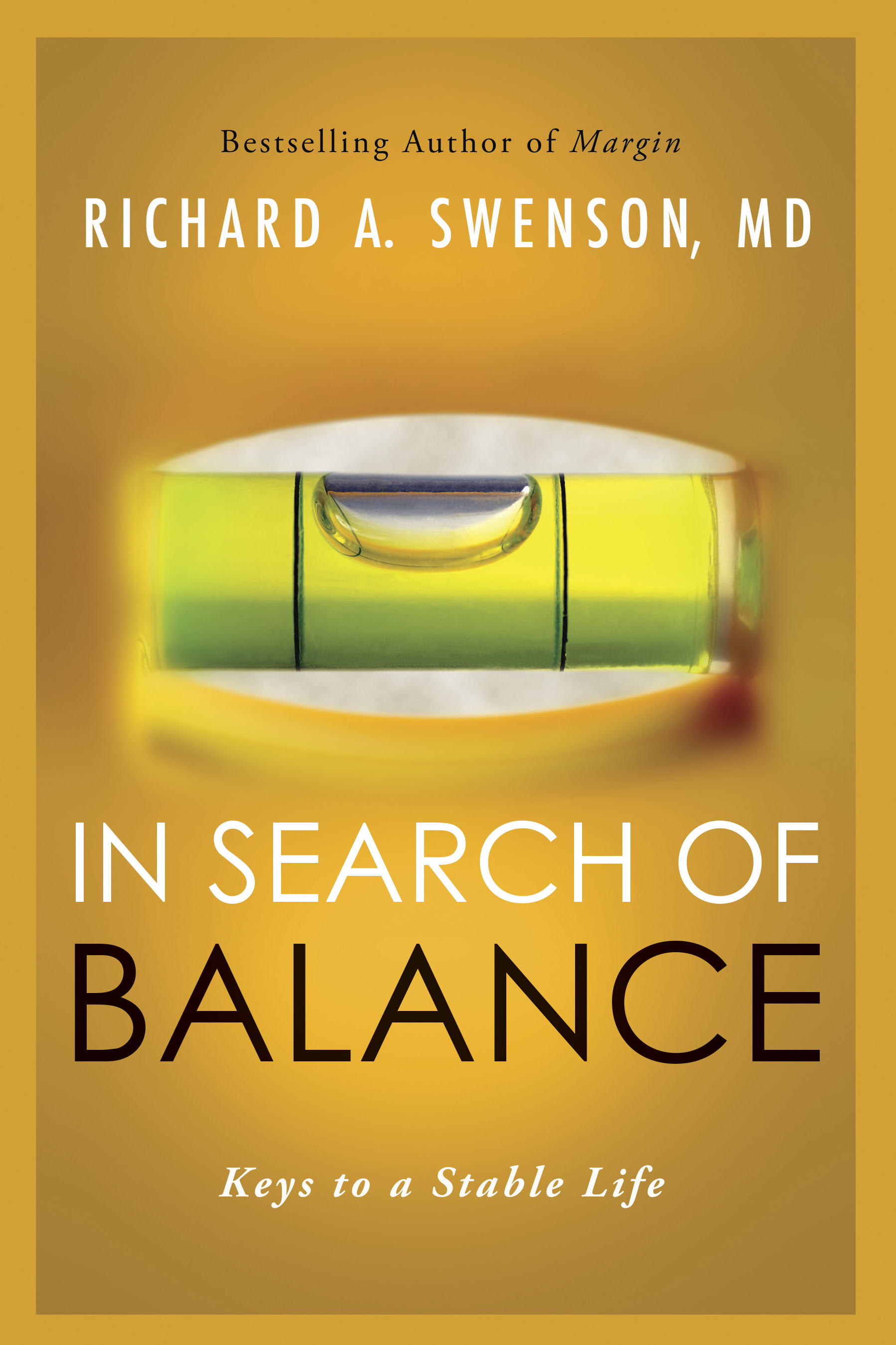 In Search of Balance By Richard A Swenson (Paperback) 9781600066986