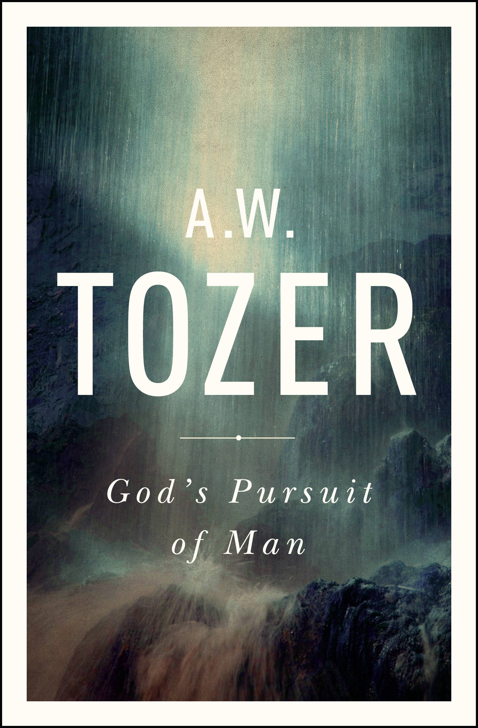 God's Pursuit of Man By A W Tozer (Paperback) 9781600667954