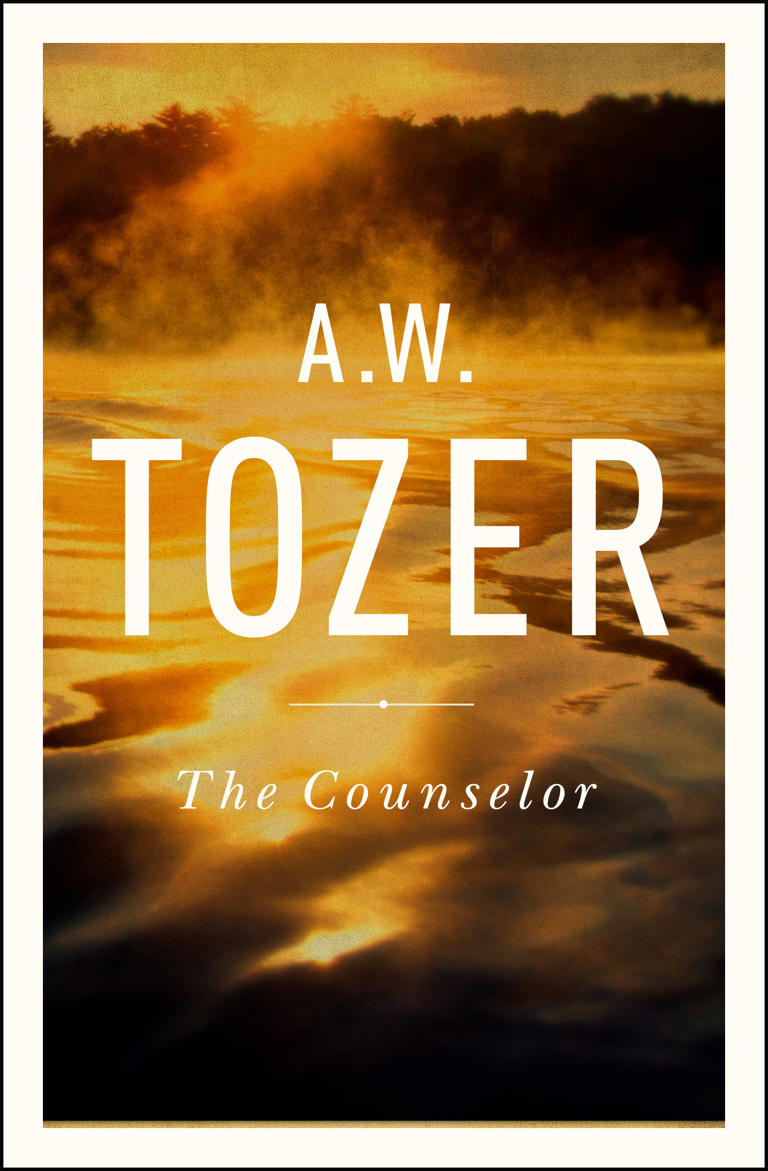 Counselor By A W Tozer (Paperback) 9781600667961