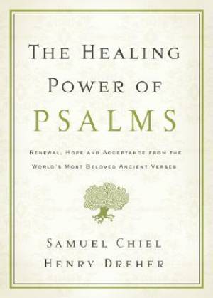 Healing Power Of Psalms By Henry Dreher Samuel Chiel (Paperback)