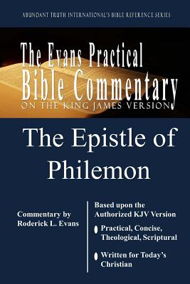 The Epistle of Philemon The Evans Practical Bible Commentary