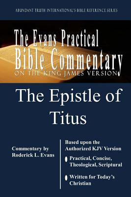 The Epistle of Titus The Evans Practical Bible Commentary