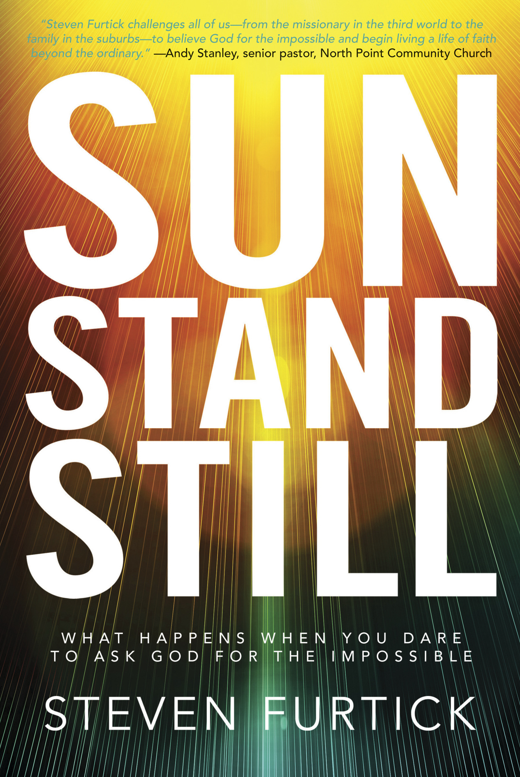 Sun Stand Still By Steven Furtick (Paperback) 9781601423221