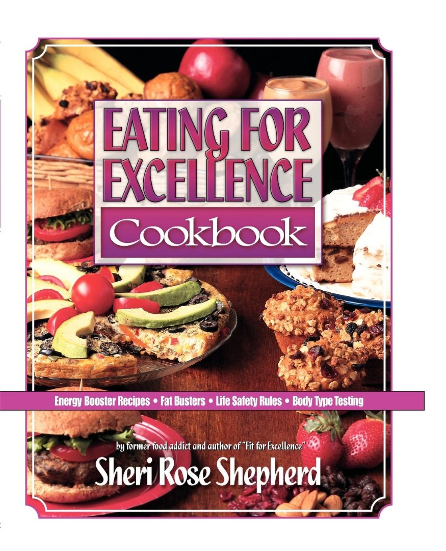 Eating for Excellence By Sheri Rose Shepherd (Paperback) 9781601424020