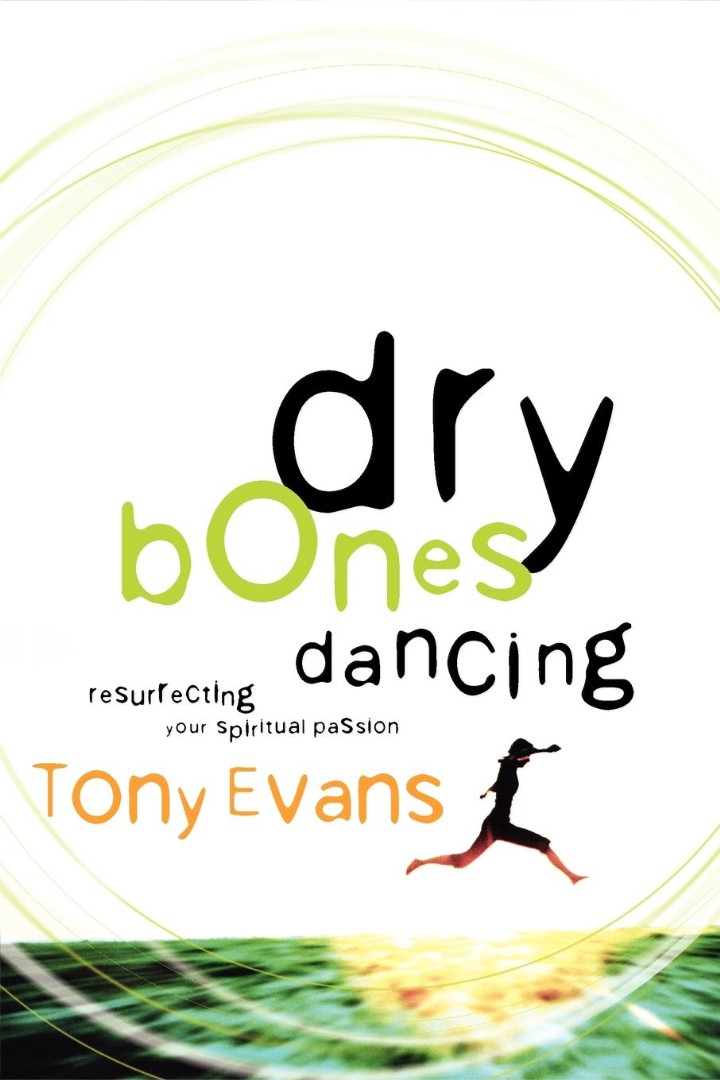 Dry Bones Dancing By Tony Evans (Paperback) 9781601424419