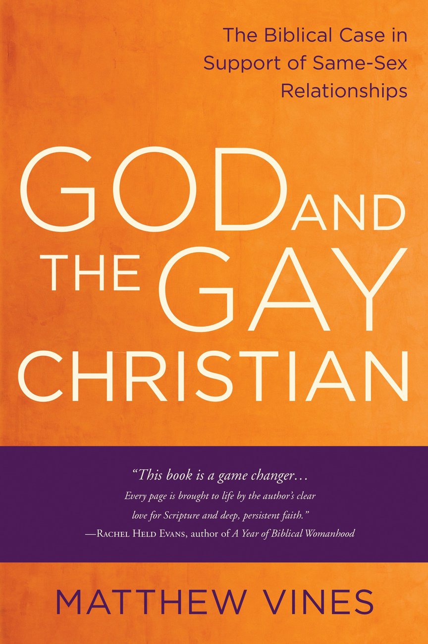 God And The Gay Christian The Biblical Case In Support Of Same Sex Relationships 3392