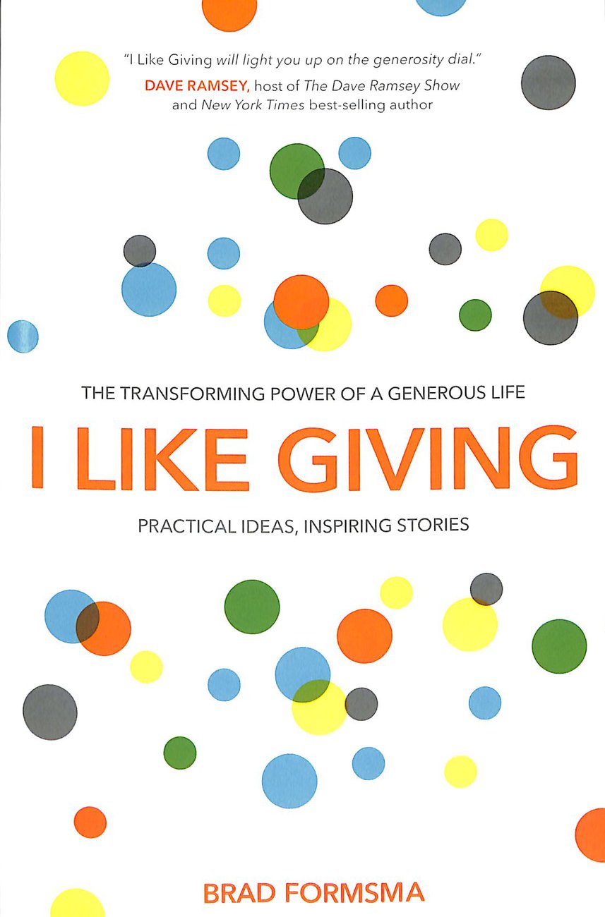 I Like Giving By Brad Formsma (Paperback) 9781601425751