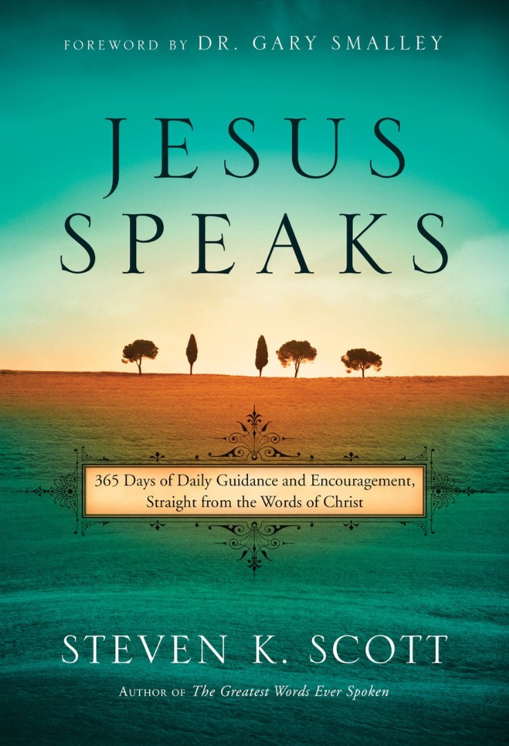 Jesus Speaks By Steven K Scott (Hardback) 9781601428424