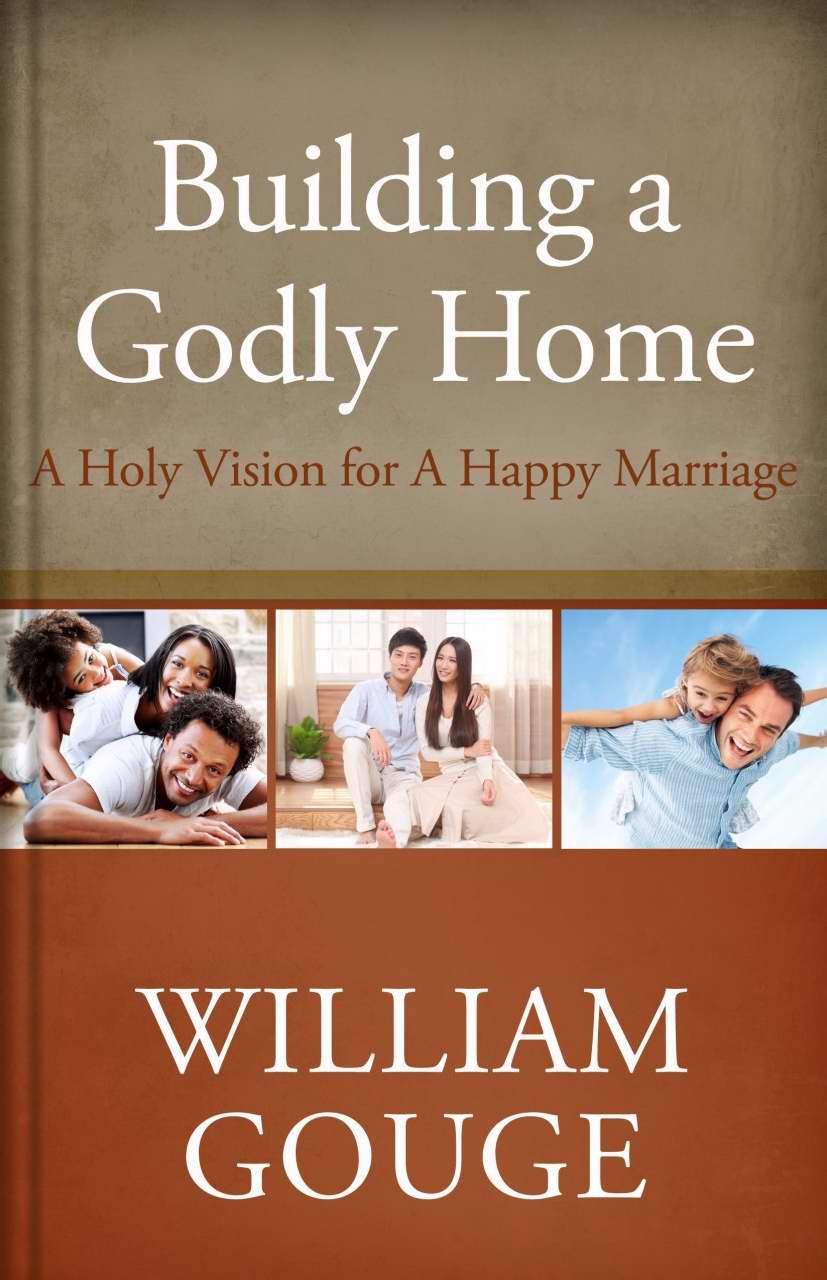 Building A Godly Home Vol 2 By Gouge William (Hardback) 9781601782489