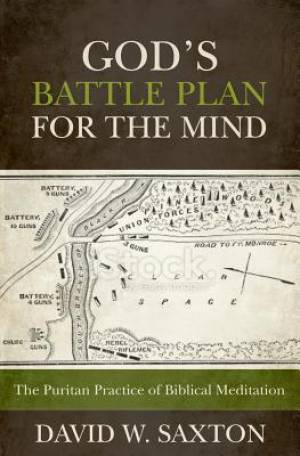 God's Battle Plan For The Mind By Saxton David W (Paperback)