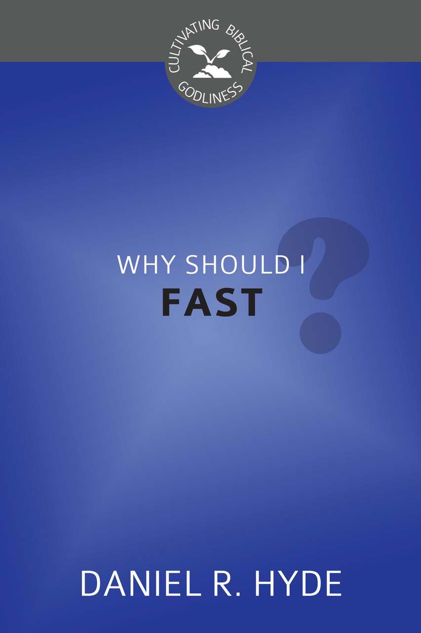 Why Should I Fast By Hyde Daniel R (Paperback) 9781601783943