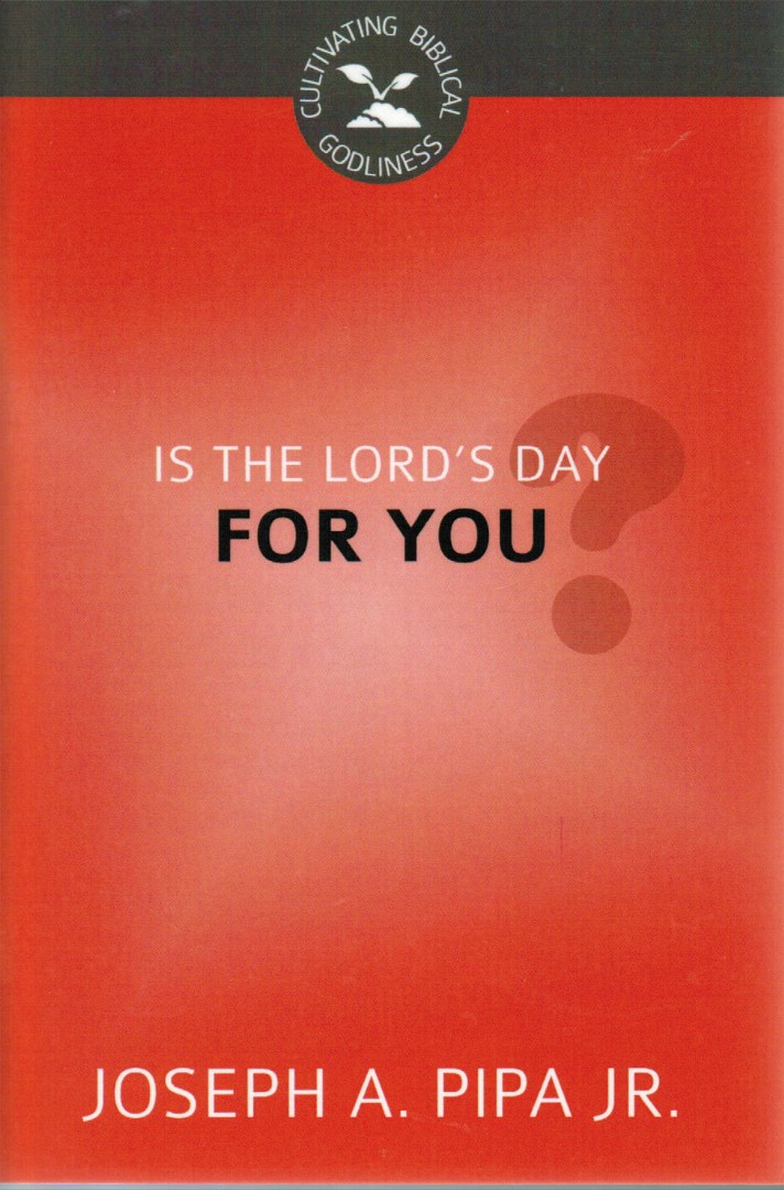 Is the Lord's Day For You By Beeke Joel R (Paperback) 9781601784858