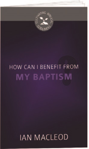 How Can I Benefit From My Baptism By Macleod Ian (Paperback)