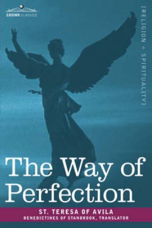 The Way of Perfection By St Teresa Of Avila (Paperback) 9781602062603