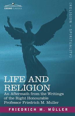 Life and Religion By Friedrich Maximilian Muller (Paperback)