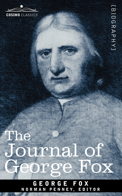 The Journal of George Fox By George Fox (Paperback) 9781602064324