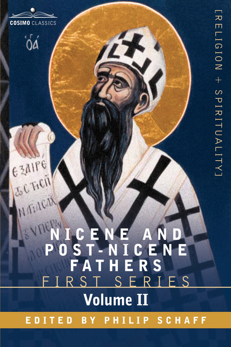 Nicene And Post-nicene Fathers By Schaff Philip (Hardback)