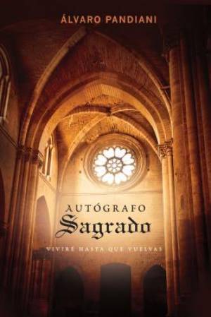 Autografo Sagrado By Alvaro Pandiani (Paperback) 9781602554320