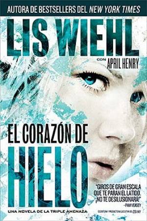 Corazon de Hielo By Lis Wiehl (Paperback) 9781602555686