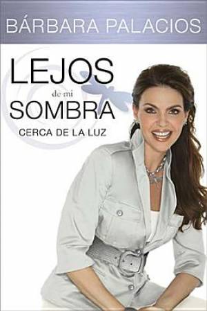 Lejos de Mi Sombra By Barbara Palacios (Paperback) 9781602556478