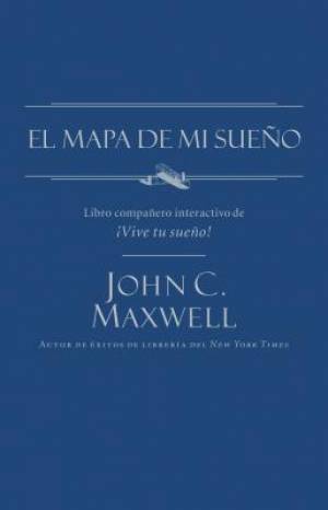 El mapa de mi sueno By John C Maxwell (Paperback) 9781602558571