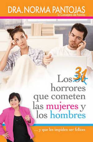 31 Horrores Que Cometen Las Mujeres y Los Hombres By Norma Pantojas