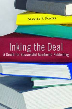 Inking The Deal By Stanley E Porter (Paperback) 9781602582651