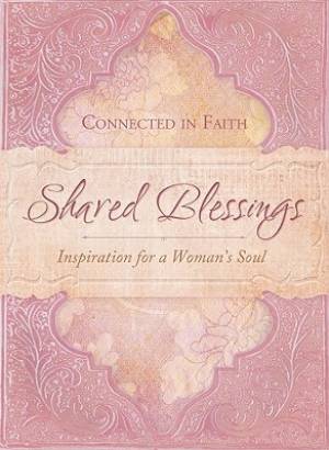 Shared Blessings By Circle of Friends Ministries (Hardback)