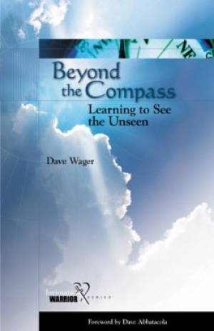 Beyond the Compass By Dave Wager (Paperback) 9781602650022