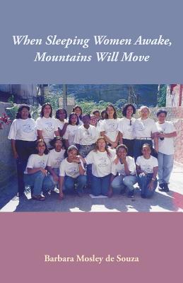 When Sleeping Women Awake Mountains Will Move (Paperback)