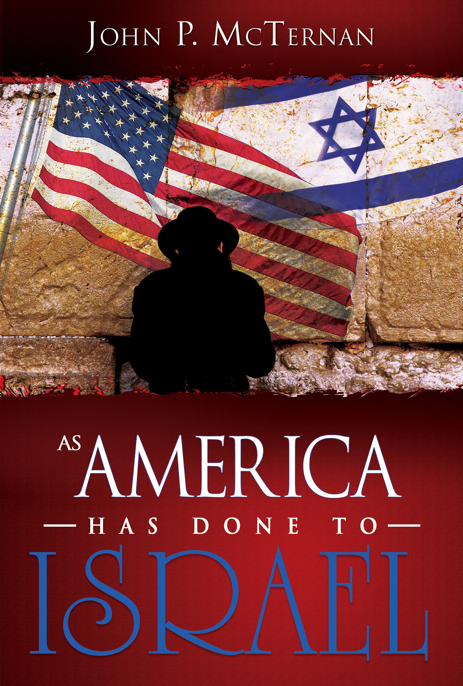 As America Has Done To Israel By John P Mc Ternan (Paperback)