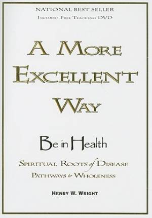 A More Excellent Way By Henry W Wright (Mixed Product) 9781603741019