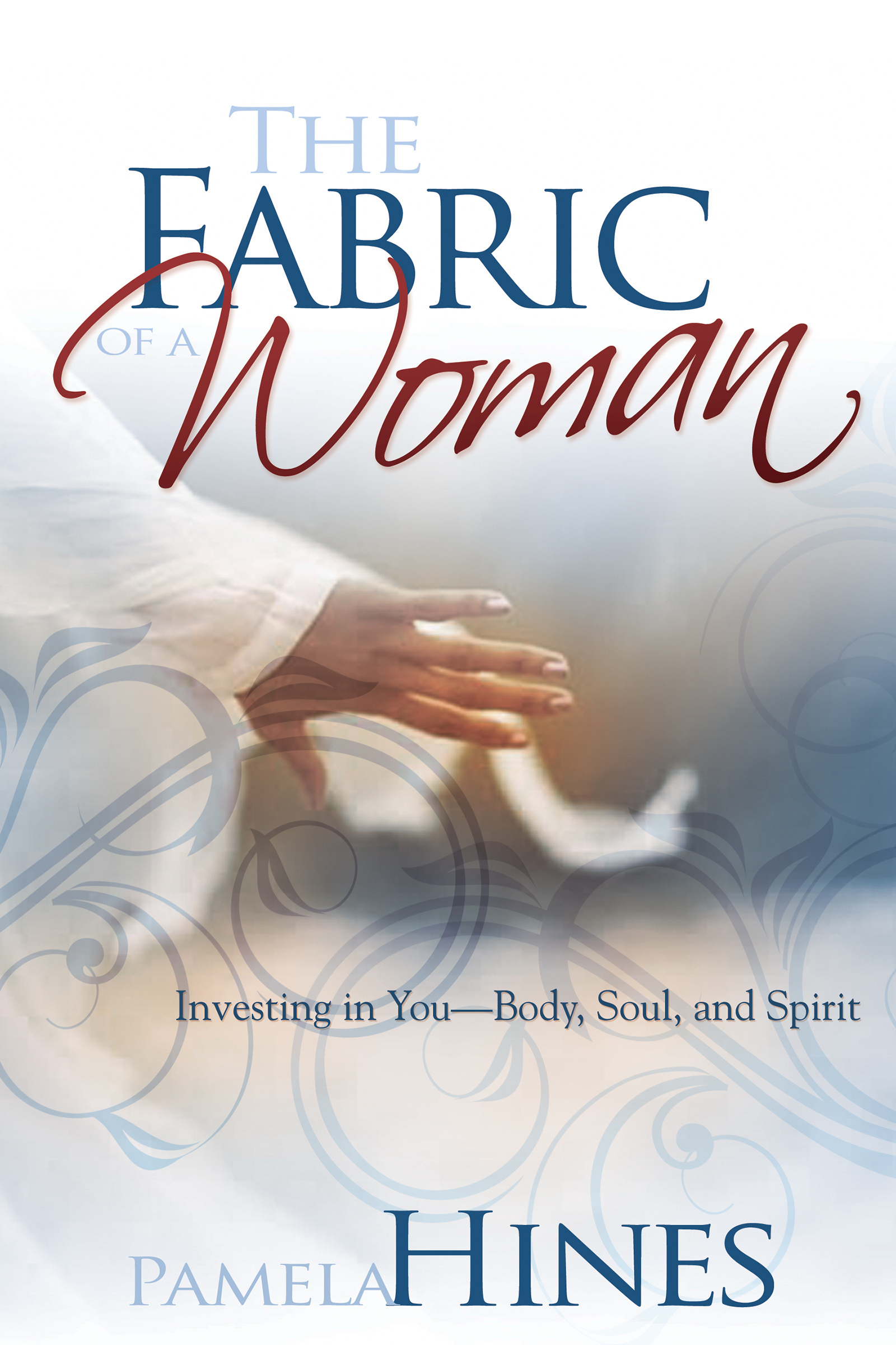 Fabric Of A Woman By Pamela Hines (Paperback) 9781603741262