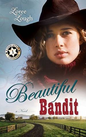 Beautiful Bandit By Loree Lough (Paperback) 9781603742252