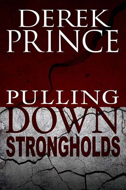 Pulling Down Strongholds Paperback Book By Prince Derek (Paperback)