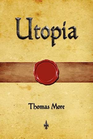 Utopia By Thomas More (Paperback) 9781603864268