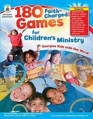 180 Faith Charged Games For Childrens Ministry 1-5 By Carson-Dellosa