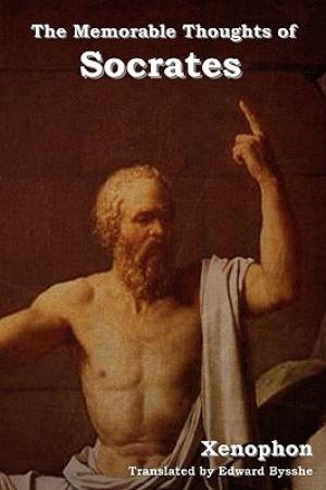 The Memorable Thoughts of Socrates By Xenophon (Paperback)