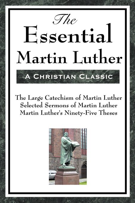 Essential Martin Luther By Martin Luther (Paperback) 9781604593464