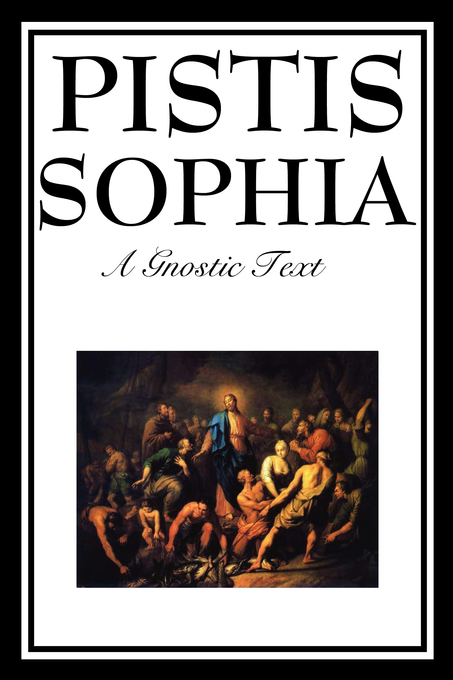 Pistis Sophia By G R S Mead (Paperback) 9781604597172