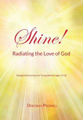 Shine Radiating the Love of God